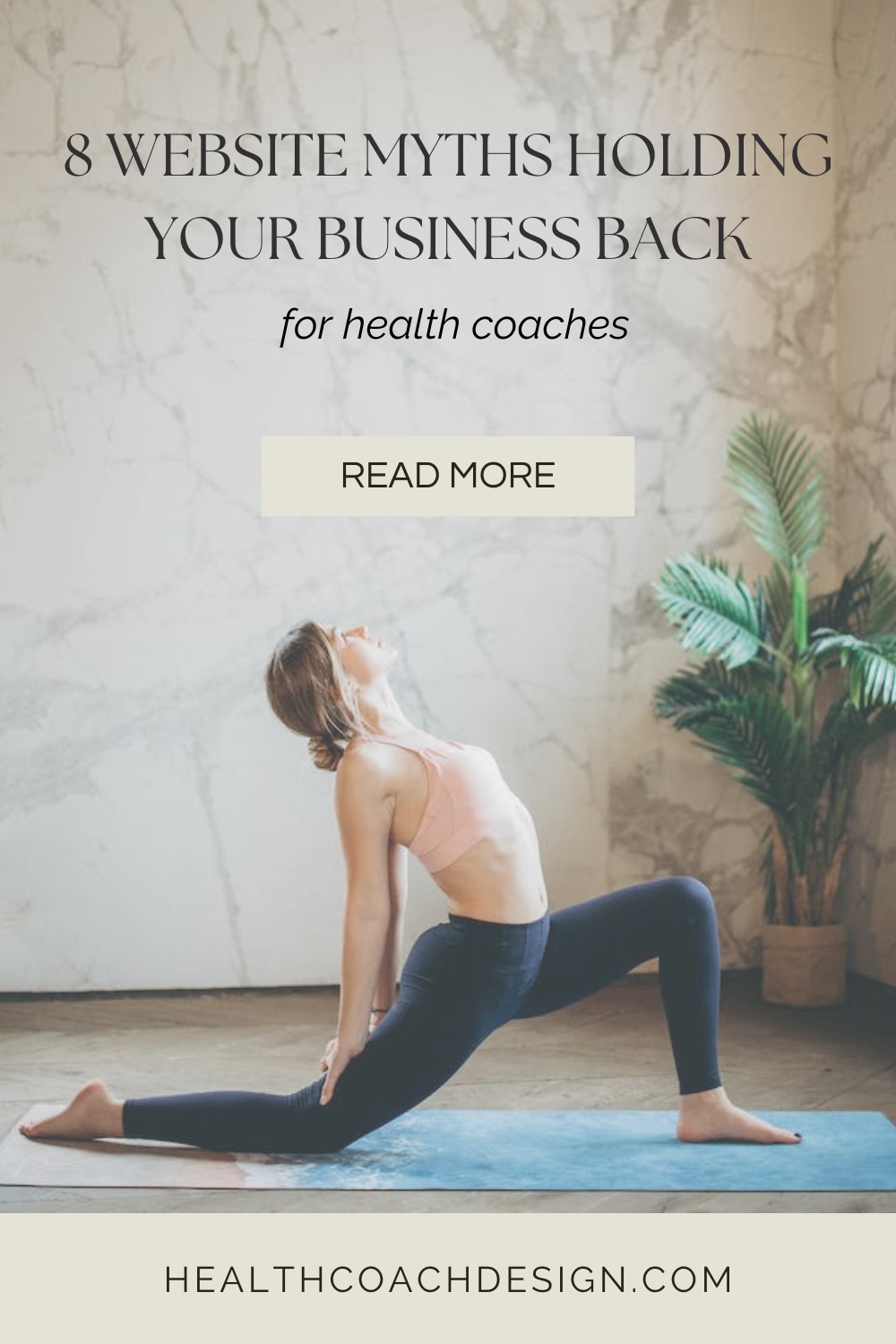 Pinterest pin for blog post titled "8 Website Myths Holding Your Health Coach Business Back." Woman is wearing athletic clothes stretching on a fitness mat.